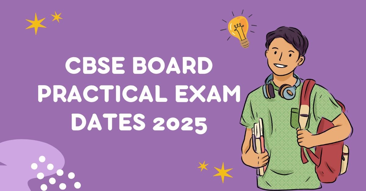 CBSE Practical Examination 2025