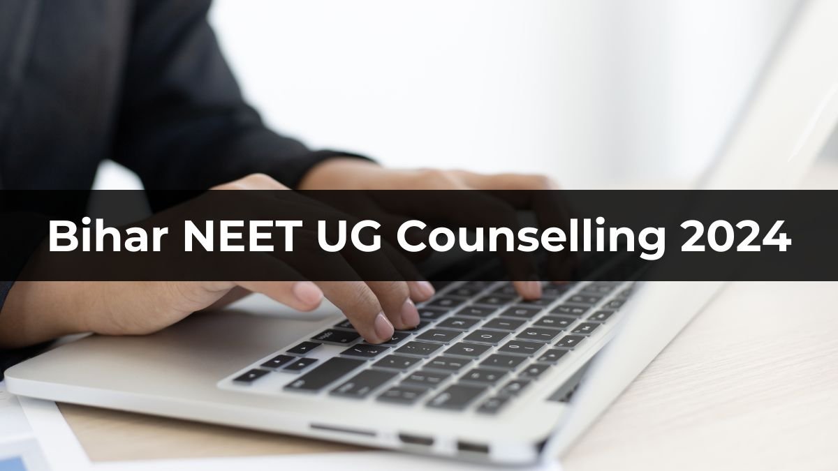 Bihar NEET UG Registration-Cum-Choice Filling 2024