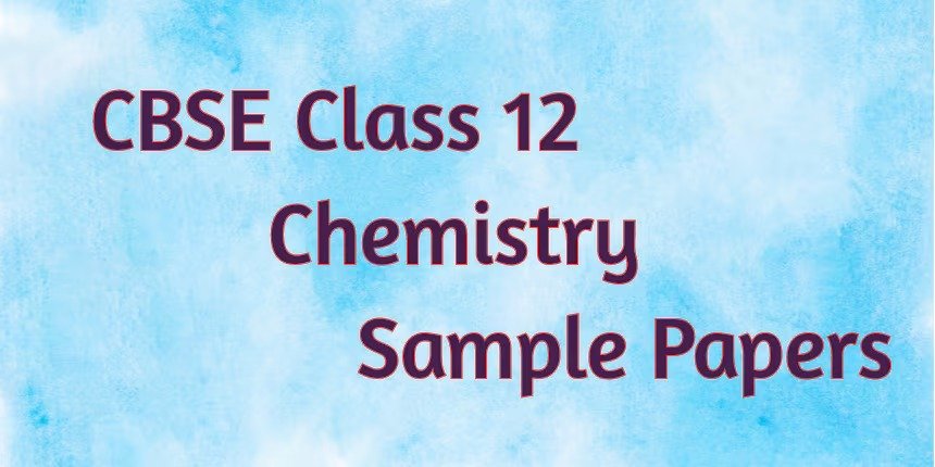 Chemistry Sample Paper 2025 PDF