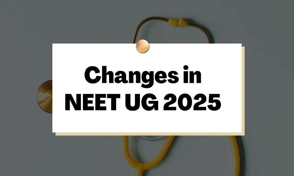 NEET 2025: Major Changes in Pattern