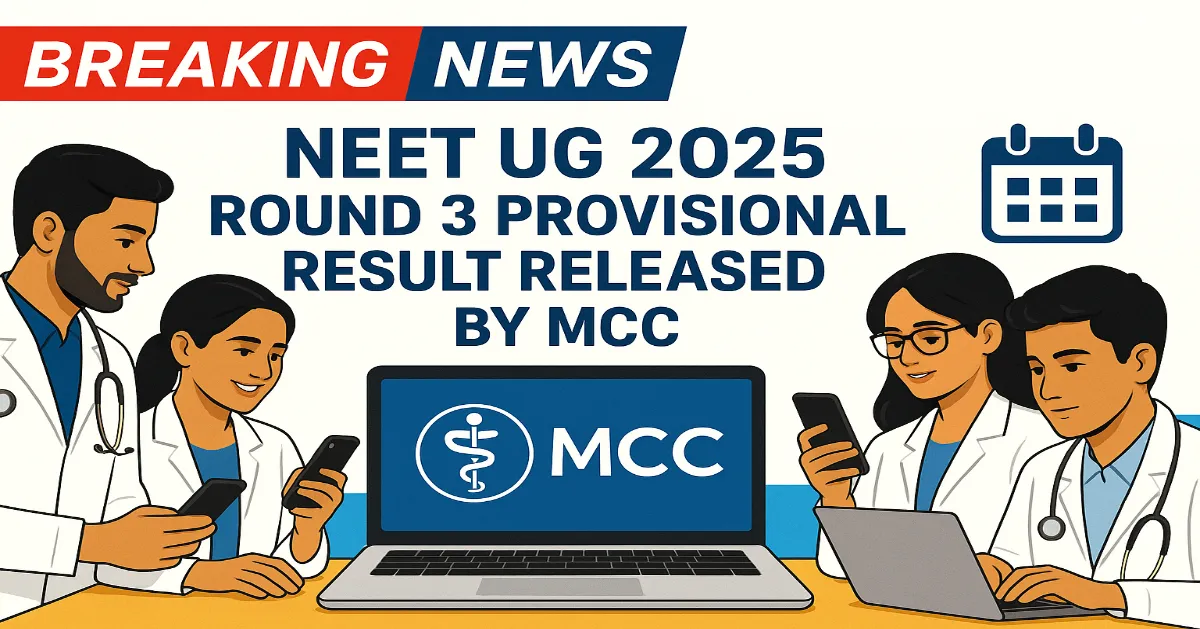 MCC NEET 2025 Round 3 Counselling