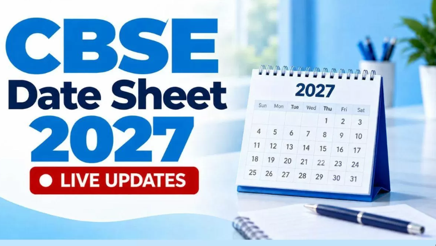 CBSE Date Sheet 2027 LIVE: Latest Updates on Class 10, 12 Exam Schedule