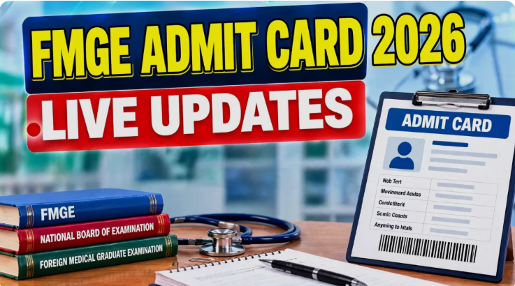 FMGE Admit Card 2026 OUT: Download October Exam Hall Ticket at natboard.edu.in