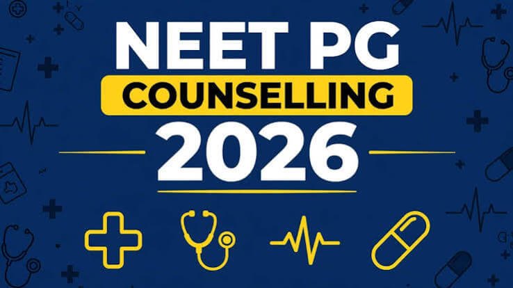 NEET PG Counselling 2026: Understanding the Revised MCC Process and Key Updates
