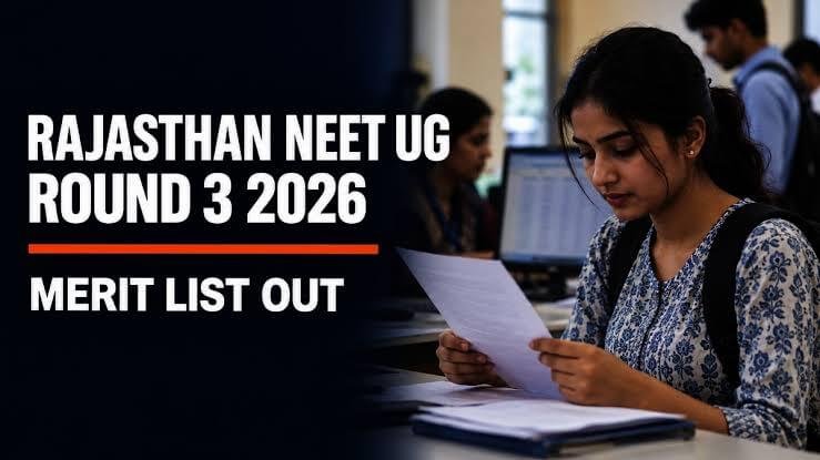 Rajasthan NEET UG 2026 Round 3 Seat Allotment: How to Check Results and Complete Admission